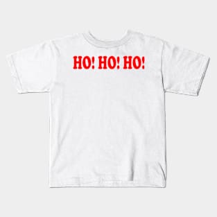 Ho Ho Ho Kids T-Shirt